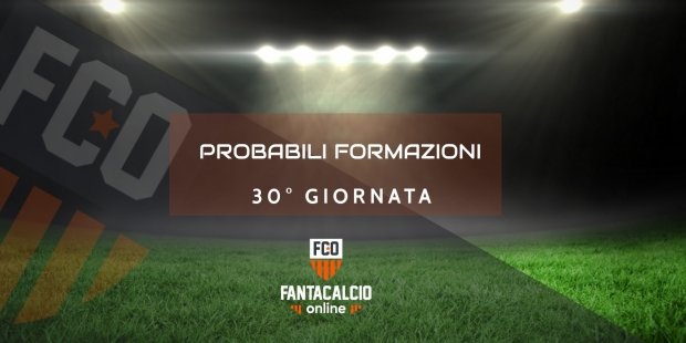 Probabili formazioni 30 giornata Serie A